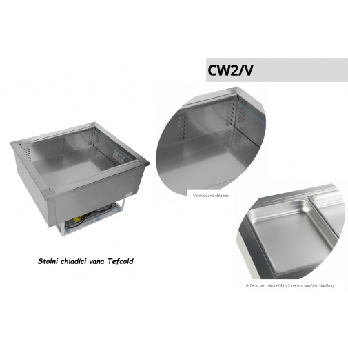 Gastro stolní chladicí vana TEFCOLD CW2V + AKCE, pro gastronádoby GN1/1, objem 64l