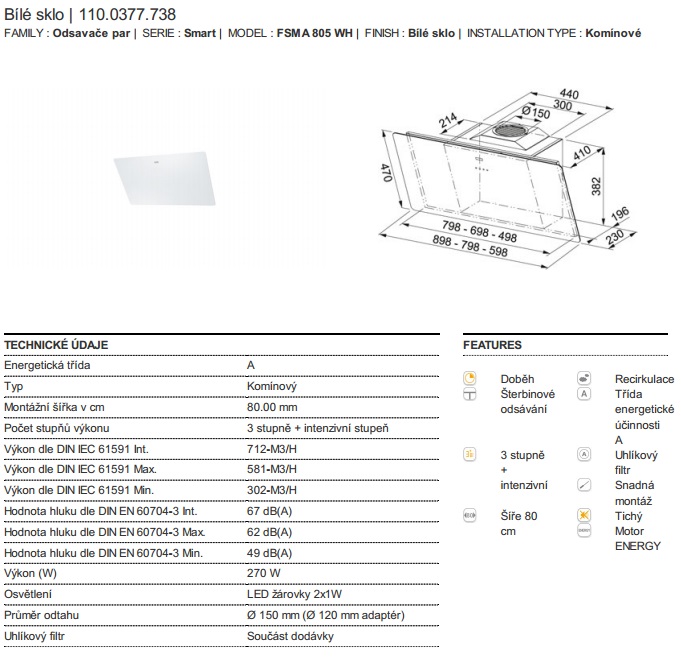 Obrázek galerie pro produkt Franke FSMA 805 WH + AKCE, Digestoř komínová šikmá 80cm z řady Smart, Bílé sklo